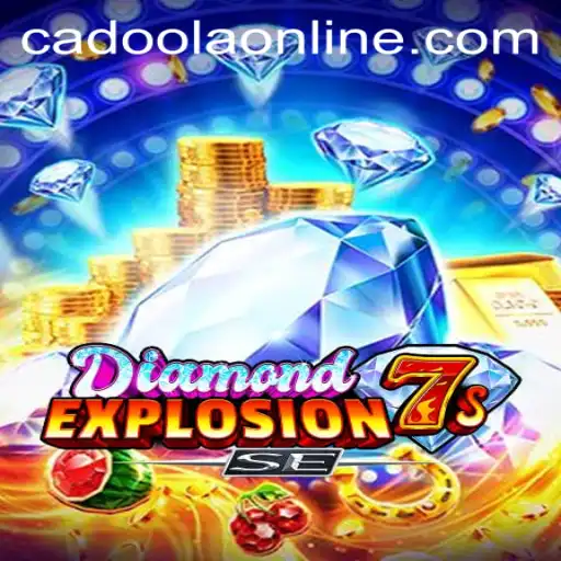 Unveiling DiamondExplosion7sSE: The Thrilling Gaming Sensation at Cadoola