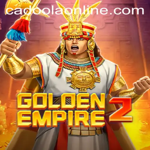 The Exciting World of GoldenEmpire2: Adventure Awaits with Cadoola