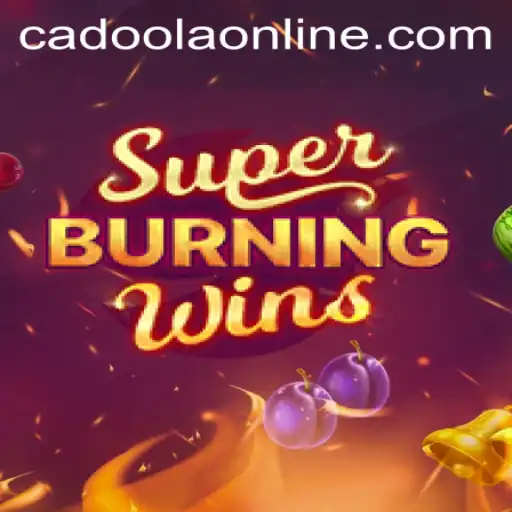 Unveiling the Thrills of SuperBurningWins at Cadoola Casino